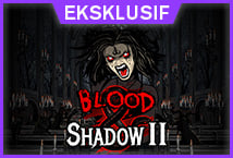Blood & Shadow 2